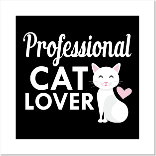 Cat - Professional Cat Lover Posters and Art